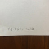舞木 和哉 Faithfully foolish